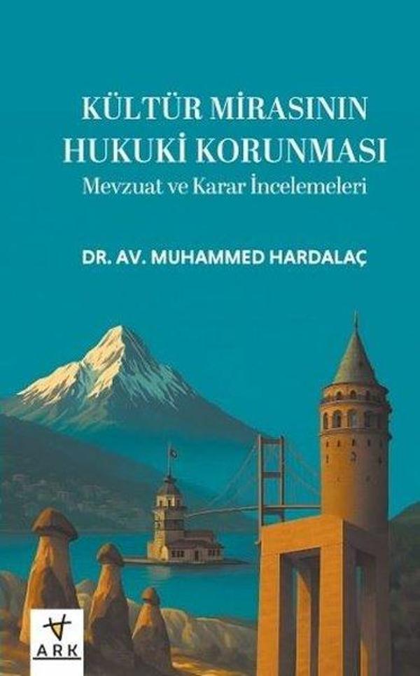 Kültür Mirasının Hukuki Korunması - Mevzuat ve Karar İncelemeleri - Ark Kitapları - Image 1