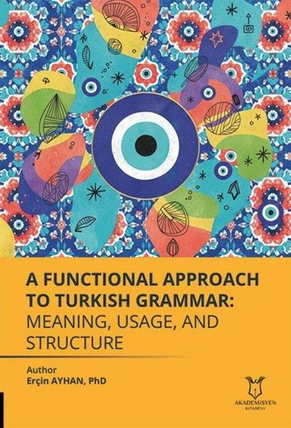 A Functional Approach To Turkish Grammar: Meaning Usage and Structure - Akademisyen Kitabevi - Image 1