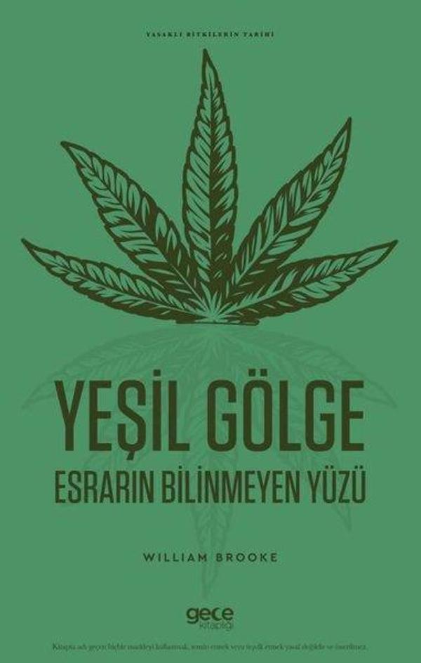Yeşil Gölge - Esrarın Bilinmeyen Yüzü-Yasaklı Bitkilerin Tarihi - Gece Kitaplığı - Image 1
