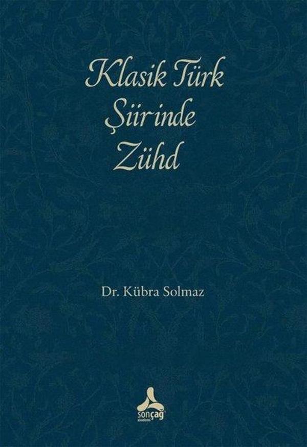 Klasik Türk Şiirinde Zühd - Sonçağ Yayınları - Image 1