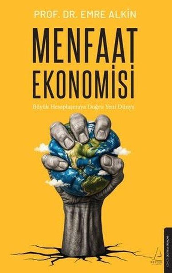 Menfaat Ekonomisi - Büyük Hesaplaşmaya Doğru Yeni Dünya - Destek Yayınları - Image 1