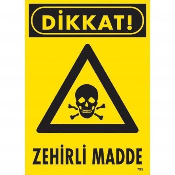 Dikkat Zehirli Madde Uyarı Levhası 25x35 KOD:795 - Image 1