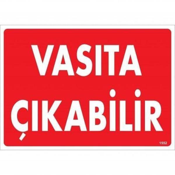Vasıta Çıkabilir Uyarı Levhası 25x35 KOD:1552 - Image 1