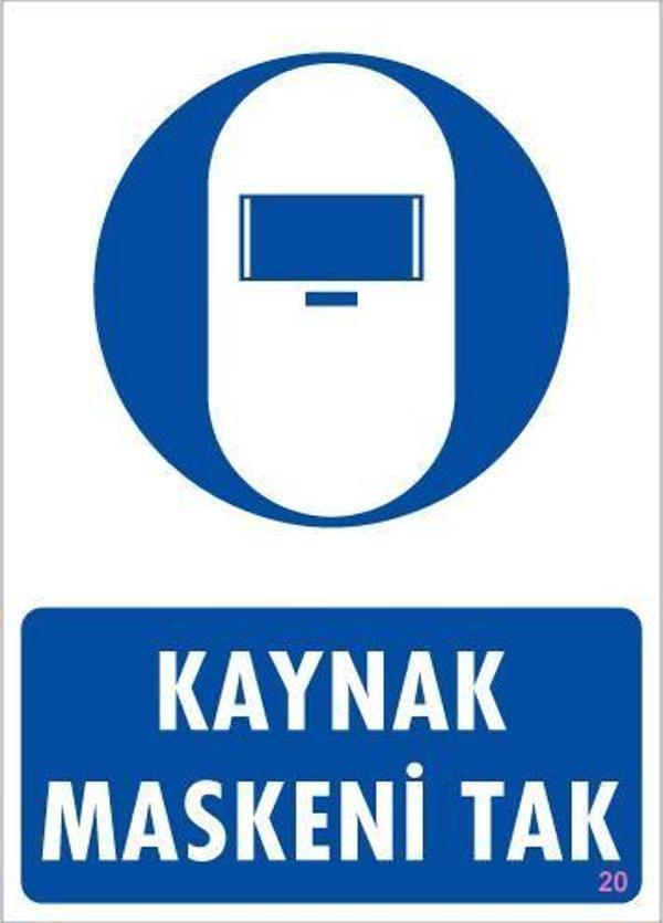 Kaynak Maskesi Uyarı Levhası 25x35 KOD:20 - Image 1