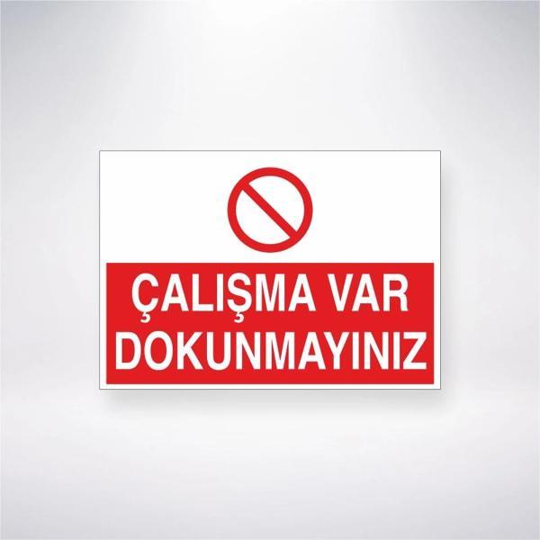 Çalışma Var Dokunmayınız Sticker 20X28 Cm - Image 1