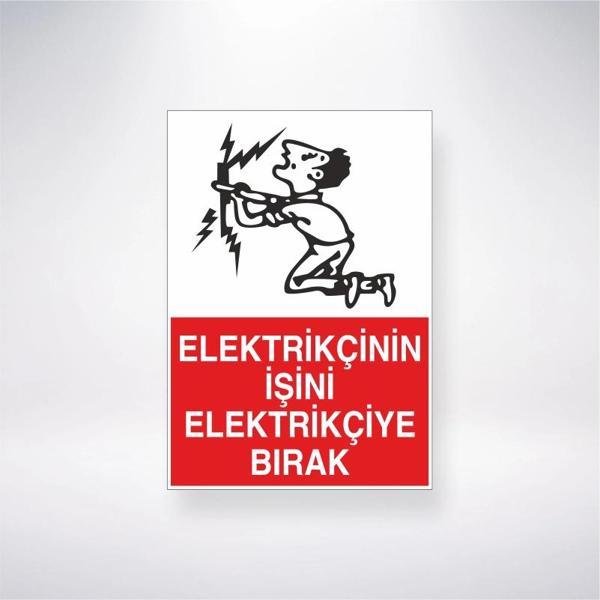 Elektrikçinin İşini Elektrikçiye Bırak Sticker 20X28 Cm - Image 1