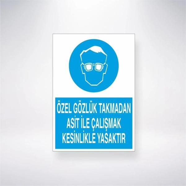 Özel Gözlük Takmadan Asit İle Çalışmak Kesinlik Yasaktır Sticker 20X28 Cm - Image 1