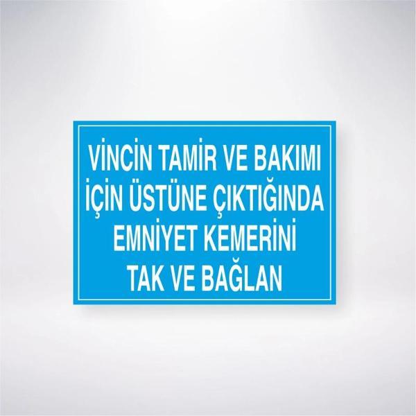 Vincin Tamir ve Bakımı İçin Üstüne Çıktığında Emniyet Kemerini Tak ve Bağlan Sticker 20X28 Cm - Image 1