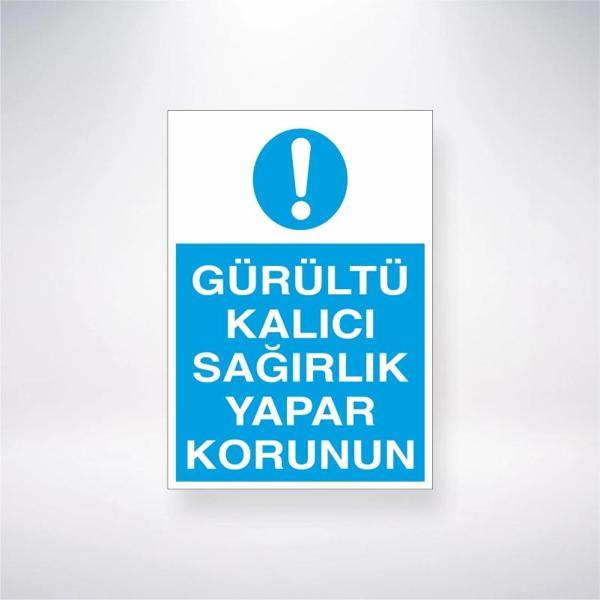 Gürültü Kalıcı Sağırlık Yapar Korunun Sticker 20X28 Cm - Image 1