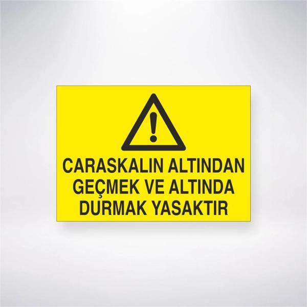 Carasakalın Altından Geçmek Ve Altında Durmak Yasaktır Sticker 20X28 Cm - Image 1