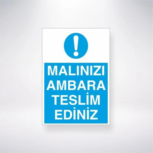 Malınızı Ambara Teslim Ediniz Sticker 20X28 Cm - Image 1