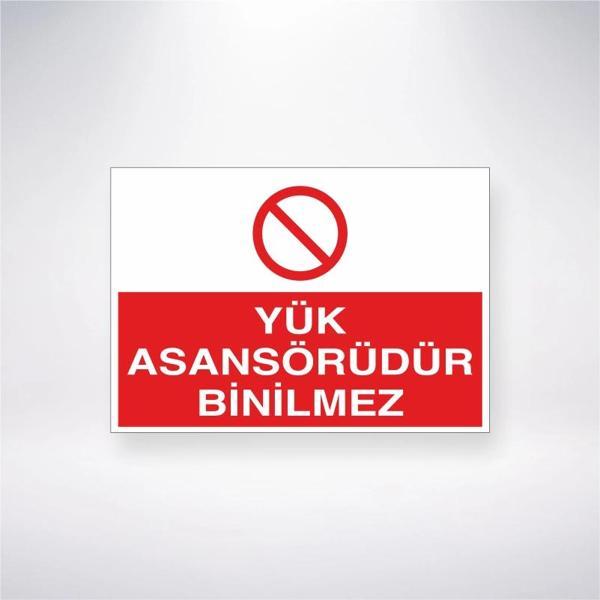 Yük Asansörüdür Binilmez Sticker 20X28 Cm - Image 1