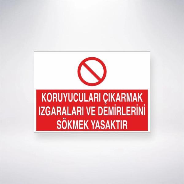 Koruyucuları Çıkarmak Izgaraları ve Demirlerini Sökmek Yasaktır Sticker 20X28 Cm - Image 1