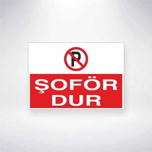 Şoför Dur Sticker 20X28 Cm - Image 1