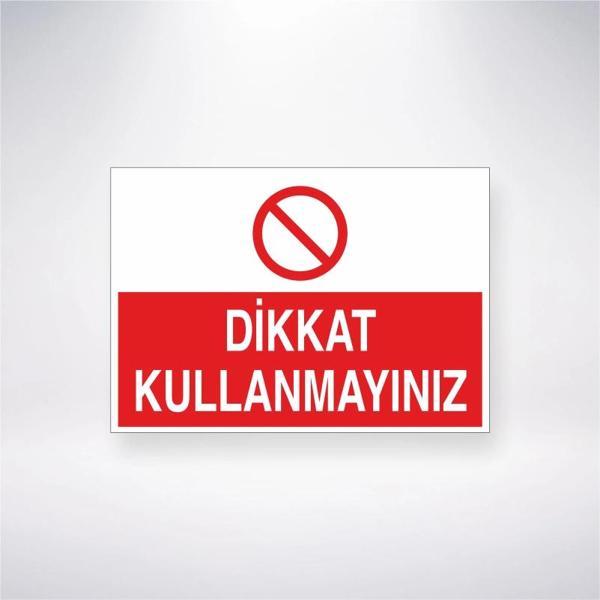Dikkat Kullanmayınız Sticker 20X28 Cm - Image 1