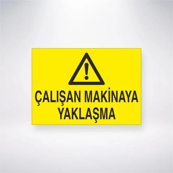 Çalışan Makinaya Yaklaşma Sticker 20X28 Cm - Image 1