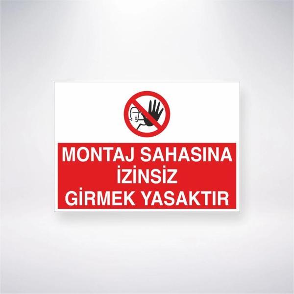 Montaj Sahasına İzinsiz Girmek Yasaktır Sticker 20X28 Cm - Image 1