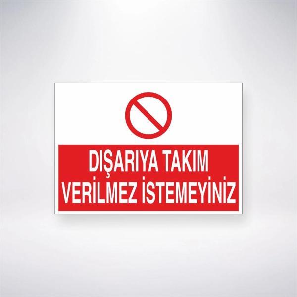 Dışarıya Takım Verilmez İstemeyiniz Sticker 20X28 Cm - Image 1