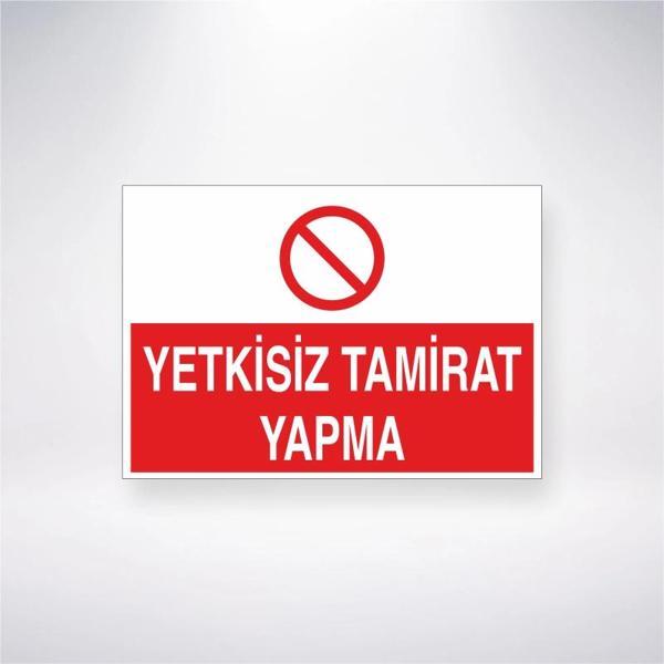 Yetkisiz Tamirat Yapma Sticker 20X28 Cm - Image 1