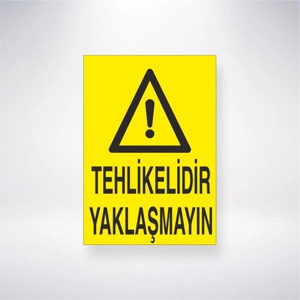 Tehlikelidir Yaklaşmayın Sticker 20X28 Cm - Image 1