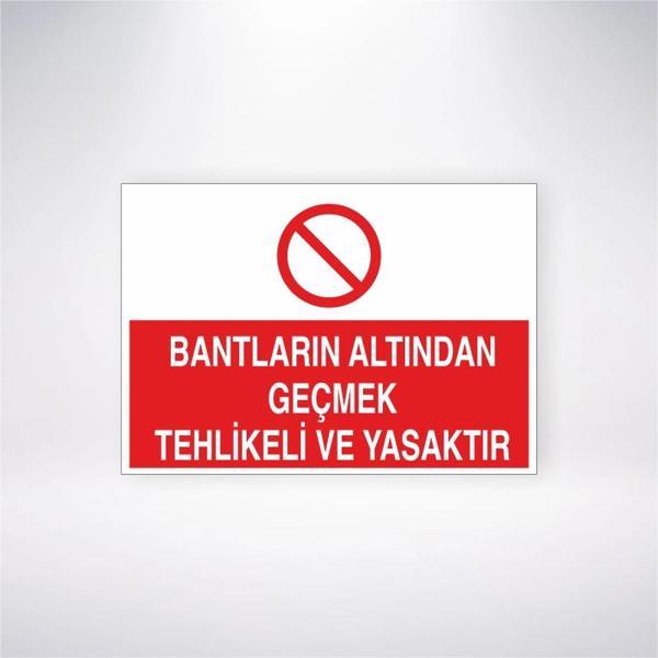 Bantların Altından Geçmek Tehlikeli ve Yasaktır Sticker 20X28 Cm - Image 1