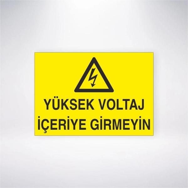 Yüksek Voltaj İçeriye Girmeyin Sticker 20X28 Cm - Image 1
