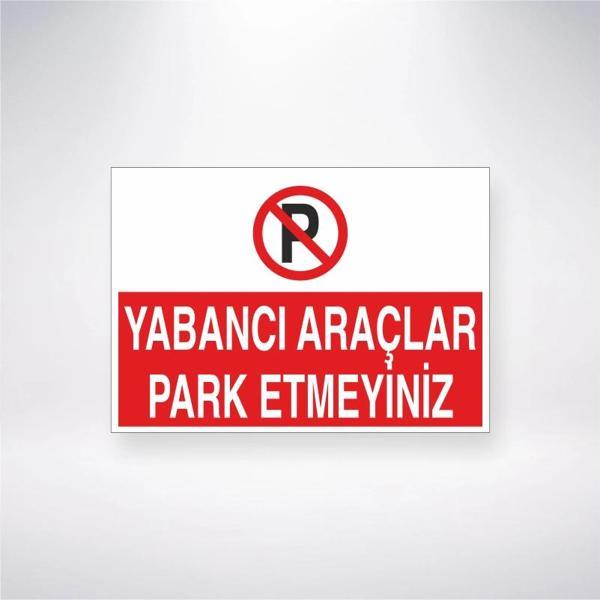 Yabancı Araçlar Park Etmeyiniz Sticker 20X28 Cm - Image 1