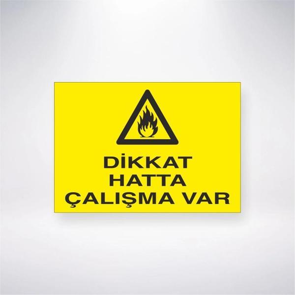 Dikkat Hatta Çalışma Var Sticker 20X28 Cm - Image 1