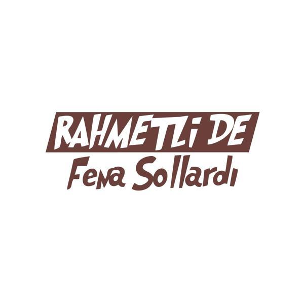 Rahmetli de Fena Sollardı Araba Sticker 17x17 Cm Kahverengi - Image 1