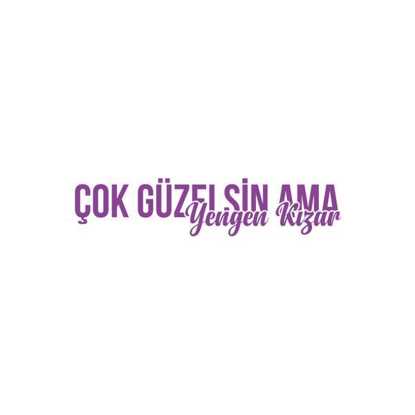 Çok Güzelsin Ama Yengen Kızar Araba Sticker 17x17 Cm Mor - Image 1