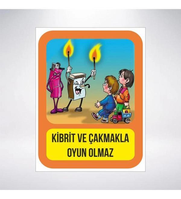 Kibrit ve Çakmakla Oyun Olmaz Sticker 20X28 Cm - Image 1