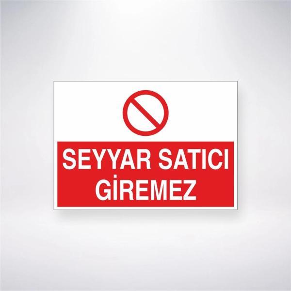 Seyyar Satıcı Giremez Sticker 20X28 Cm - Image 1