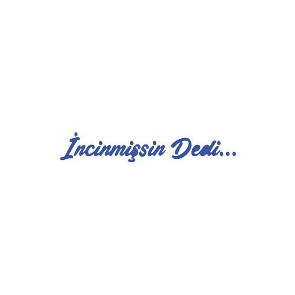 İncinmişsin Dedi Sticker 17x17 Cm Mavi - Image 1