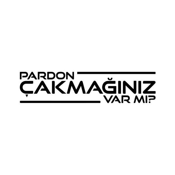 Pardon Çakmağınız var mı Sticker 17x17 Cm Siyah - Image 1