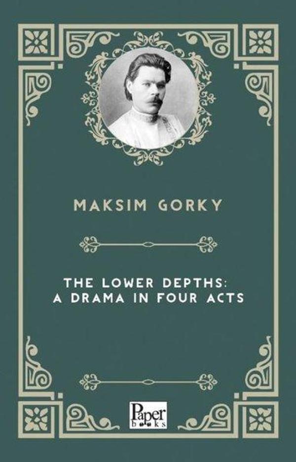 The Lower Depths: A Drama in Four Acts - Paper Books - Image 1