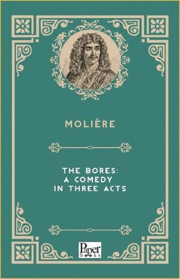 The Bores: A Comedy in Three Acts - Paper Books - Image 1