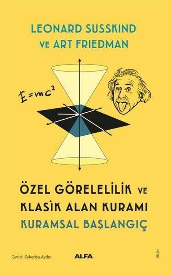 Özel Görelelik ve Klasik Alan Kuramı - Kuramsal Başlangıç - Alfa Yayıncılık - Image 1