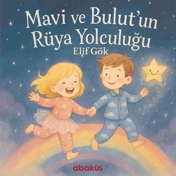 Mavi ve Bulut'un Rüya Yolculuğu - Abaküs Kitap - Image 1