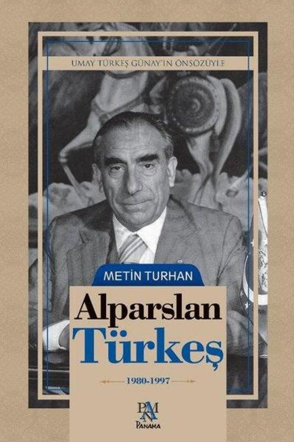 Alparslan Türkeş: 1980 - 1997 - Panama Yayıncılık - Image 1