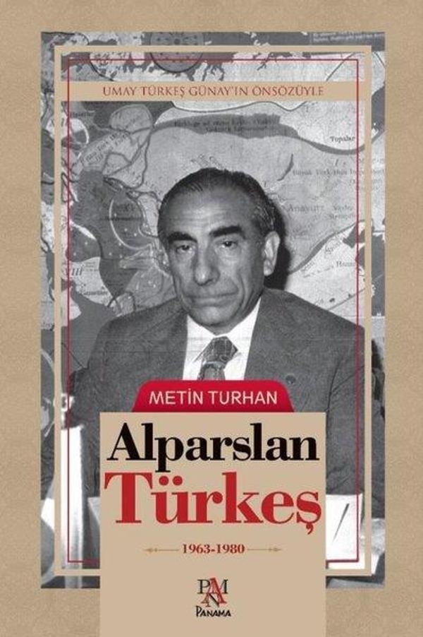 Alparslan Türkeş: 1963 - 1980 - Panama Yayıncılık - Image 1