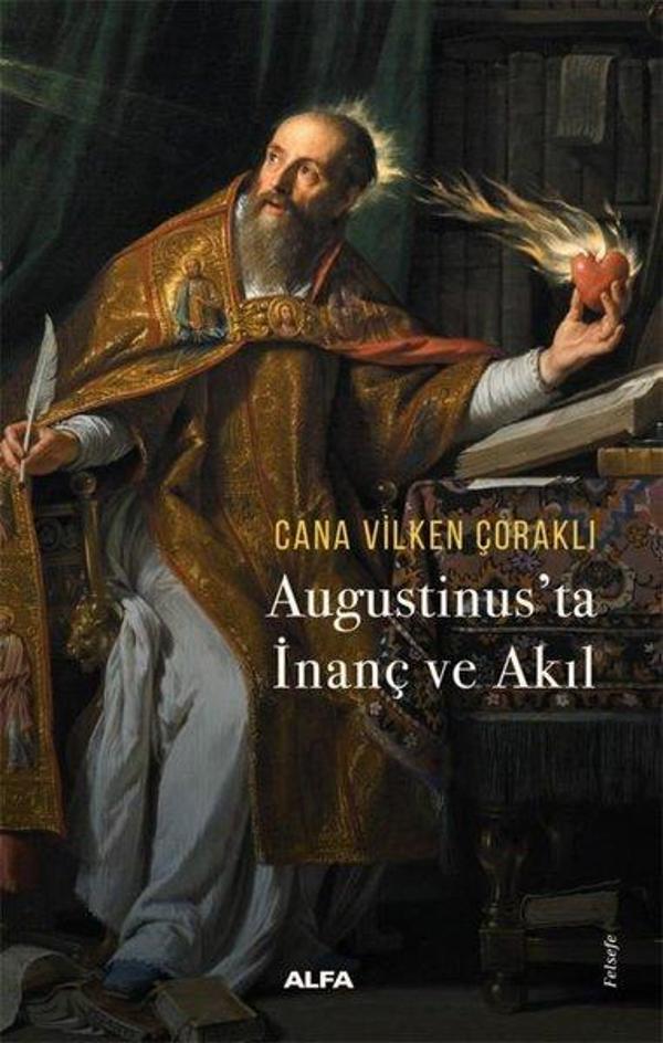 Augustinus'ta İnanç ve Akıl - Alfa Yayıncılık - Image 1