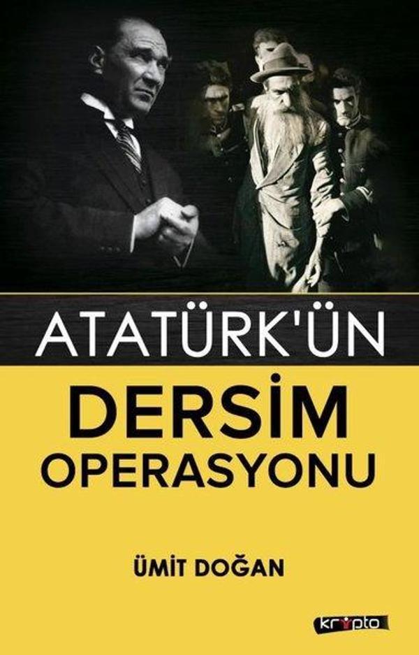Atatürk'ün Dersim Operasyonu - Kripto - Image 1