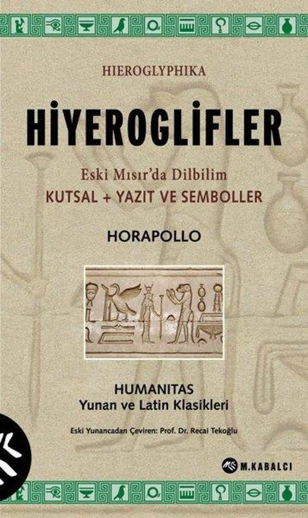 Hiyeroglifler - Eski Mısır'da Dilbilim Kutsal+Yazıt ve Semboller - Humanitas Yunan ve Latin Klasikle - Meltem Kabalcı Yayınları - Image 1