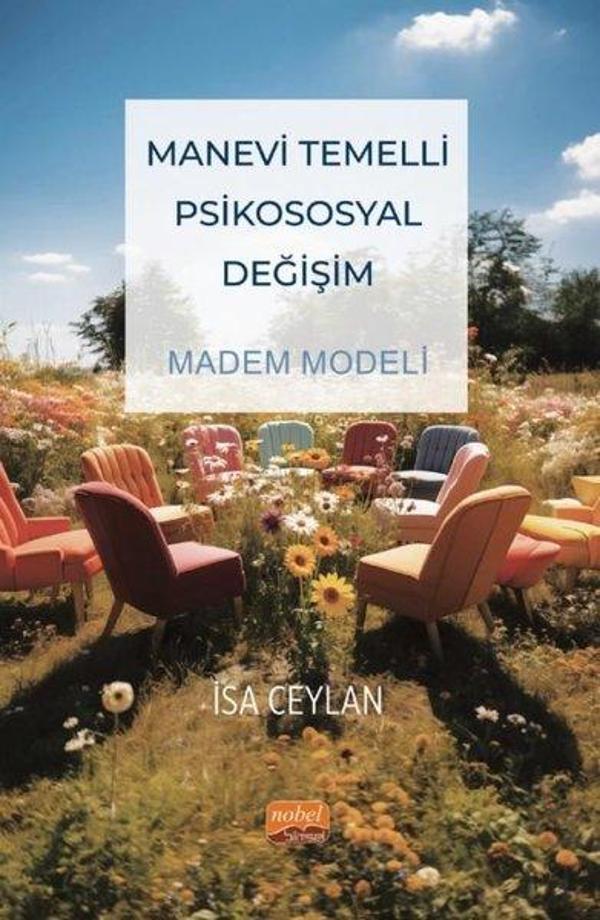 Manevi Temelli Psikososyal Değişim - Madem Modeli - Nobel Bilimsel Eserler - Image 1
