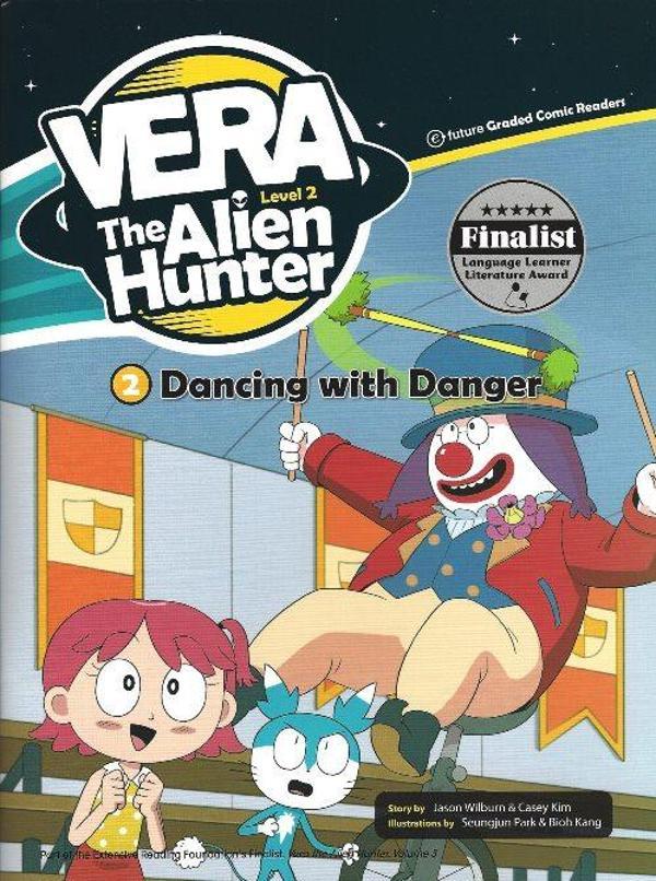 Dancing with Danger +CD (Vera the Alien Hunter.2) - Image 1