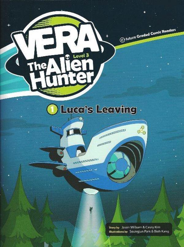 Luca’s Leaving +CD (Vera the Alien Hunter.3) - Image 1