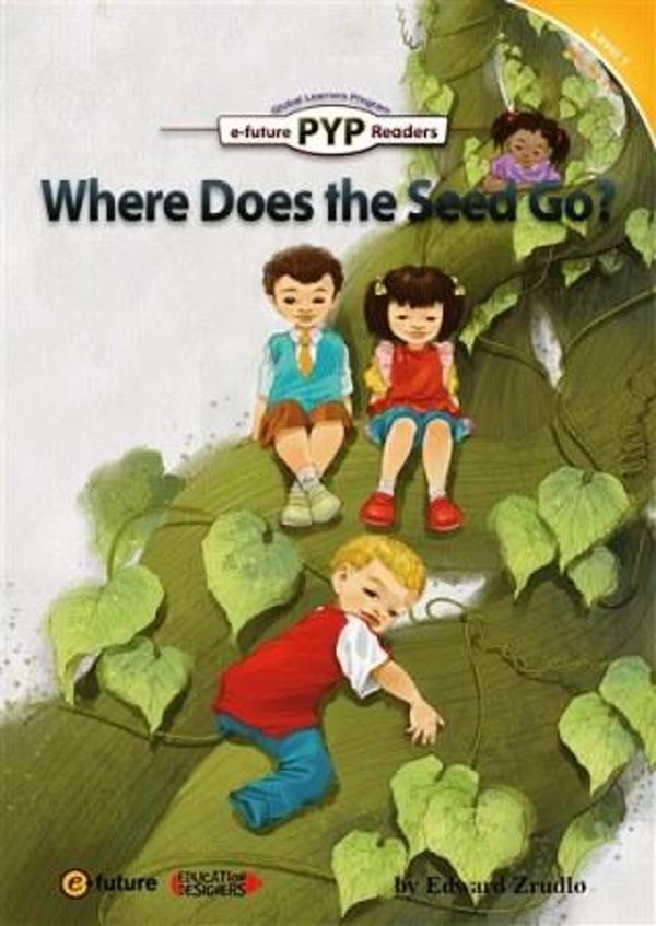 Where Does the Seed Go? (PYP Readers.1) - Image 1