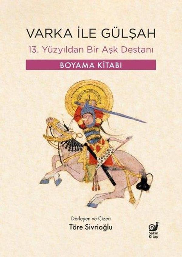 Varka İle Gülşah - 13. Yüzyıldan Bir Aşk Destanı - Boyama Kitabı - Sakin Kitap - Image 1
