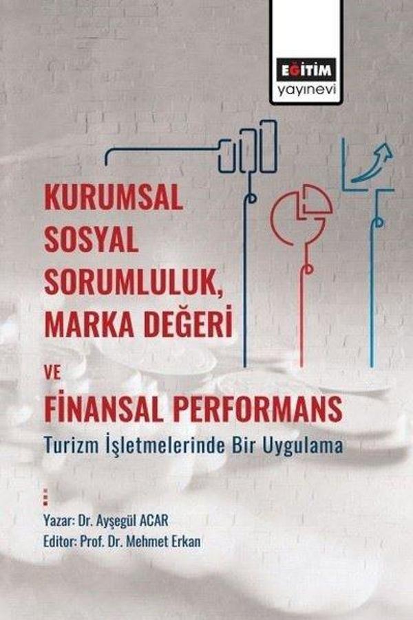 Kurumsal Sosyal SorumlulukMarka Değeri ve Finansal Performans - Turizm İşletmelerinde Bir Uygulama - Eğitim Yayınevi - Image 1