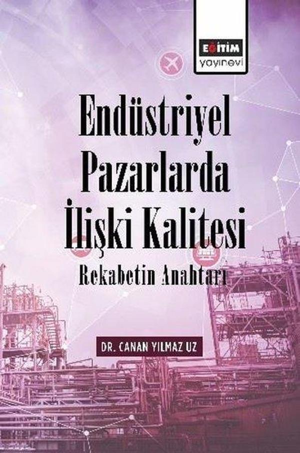 Endüstriyel Pazarlarda İlişki Kalitesi - Rekabetin Anahtarı - Eğitim Yayınevi - Image 1